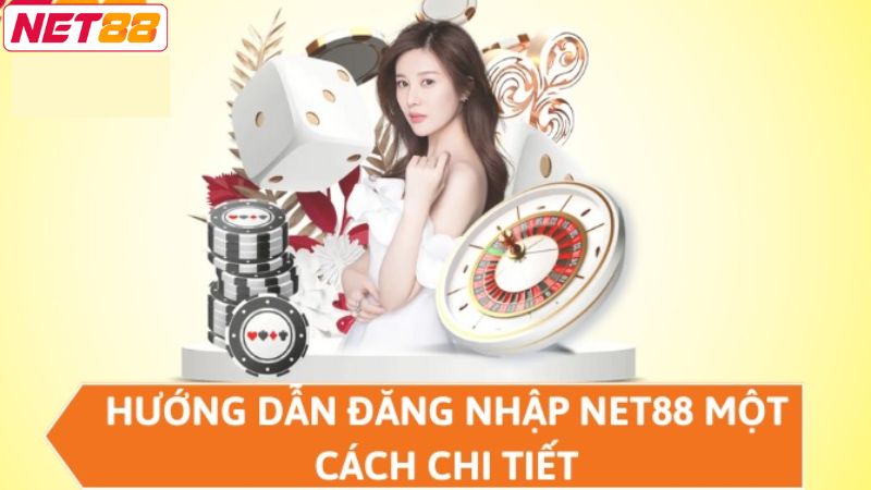 Đăng Nhập Net88 - Đến Với Thế Giới Cá Cược Đầy Cuốn Hút 3 Truy cập Net88 với vài bước siêu dễ
